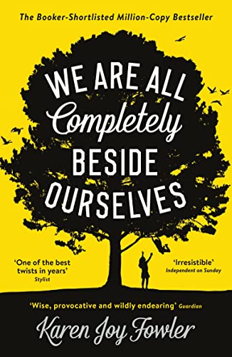 We Are All Completely Beside Ourselves: Shortlisted for the Booker Prize von Profile Books