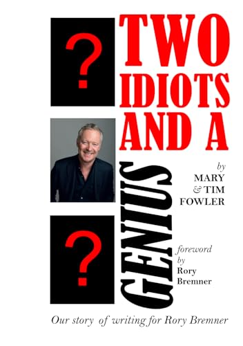 Two Idiots and a Genius: Our story of writing for Rory Bremner von Imprint