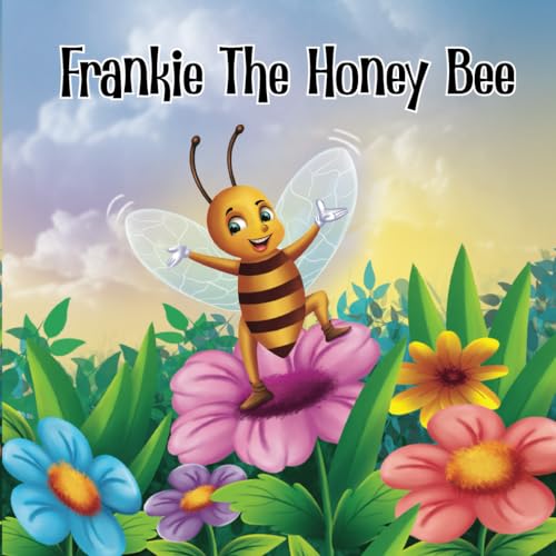 Frankie The Honey Bee von Independently published