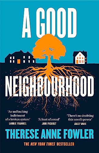 A Good Neighbourhood: The instant New York Times bestseller about star-crossed love... A Good Neighbourhood: The instant New York Times bestseller about star-crossed love...