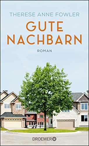 Gute Nachbarn: Roman