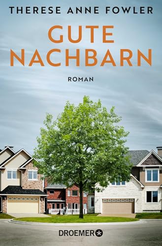 Gute Nachbarn: Roman