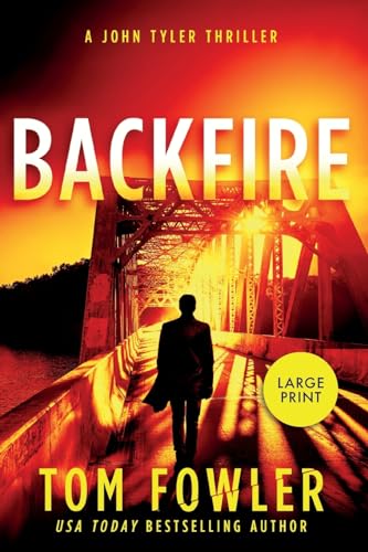 Backfire: A John Tyler Thriller (The John Tyler Thrillers, Band 7) von Widening Gyre Media
