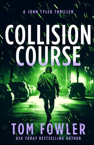 Collision Course: A John Tyler Thriller (John Tyler Action Thrillers, Band 9) von Widening Gyre Media