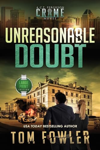 Unreasonable Doubt: A C.T. Ferguson Crime Novel (The C.T. Ferguson Mysteries, Band 17) von Widening Gyre Media