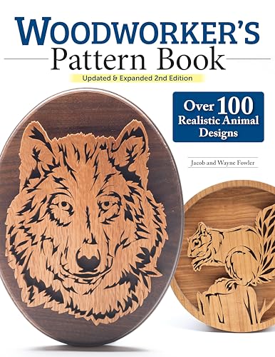 Woodworker's Pattern Book, Updated & Expanded 2nd Edition: Over 100 Realistic Animal Designs von Fox Chapel Publishing