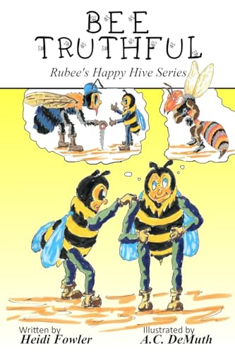 Bee Truthful: Rubee's Happy Hive Series, Book 3 von Cobb Publishing