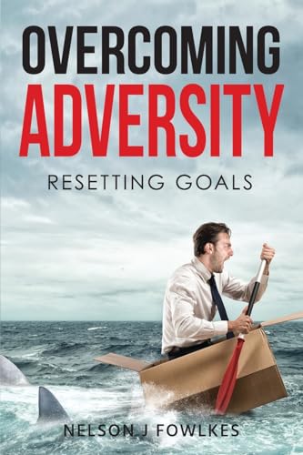 Overcoming Adversity: Resetting Goals von Arpress