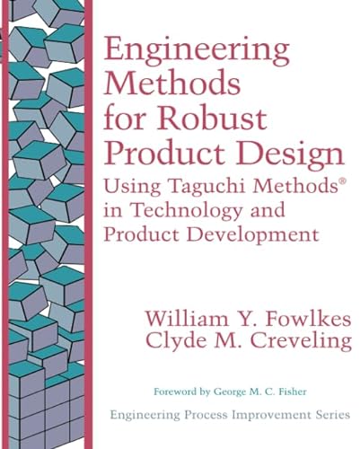 Engineering Methods for Robust Product Design: Using Taguchi Methods in Technology and Product Development (paperback) (Engineering Process Improvement) von Prentice Hall
