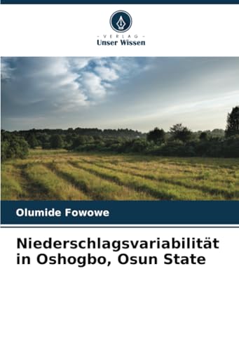 Niederschlagsvariabilität in Oshogbo, Osun State von Verlag Unser Wissen
