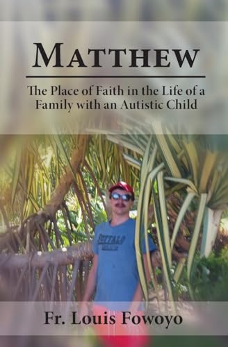 Mathew: The Place of Faith in the Life of a Family With an Autistic Child von PageMaster Publishing