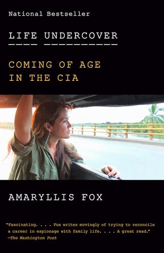 Life Undercover: Coming of Age in the CIA von Vintage
