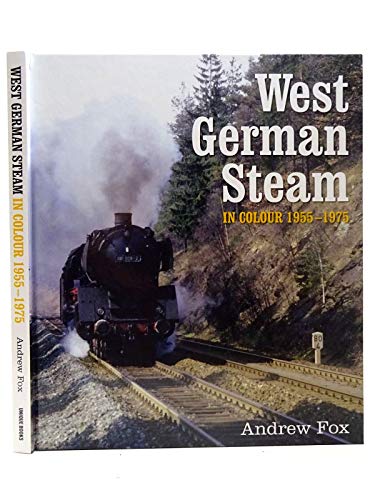 West German Steam in Colour 1955-1975 von Unique Publishing Services Ltd