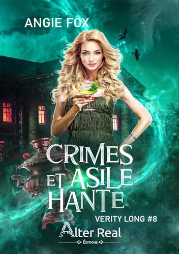 Crimes et asile hanté: Verity Long - T08