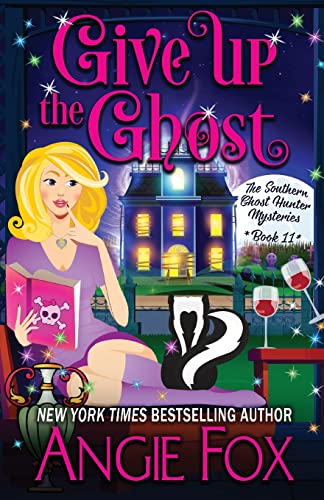 Give Up the Ghost (Southern Ghost Hunter, Band 11)
