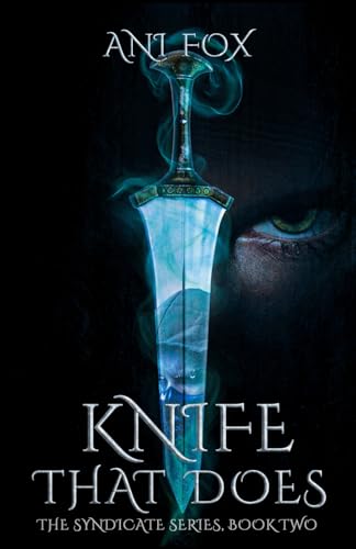 Knife That Does (The Syndicate Series, Band 2) von Mystique Press