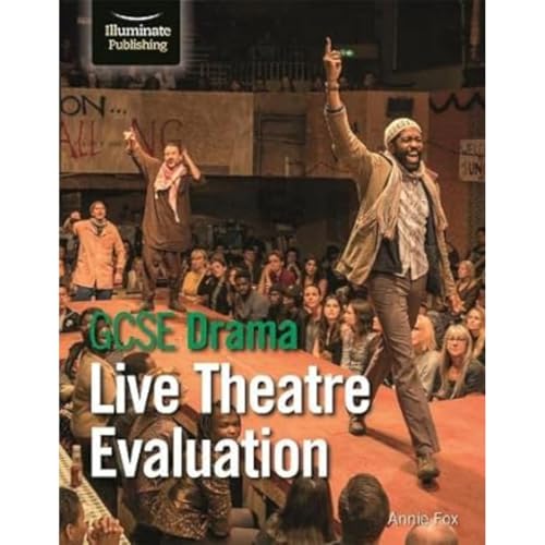 GCSE Drama: Live Theatre Evaluation