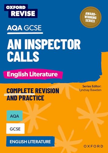 Oxford Revise: AQA GCSE English Literature: An Inspector Calls von Oxford University Press