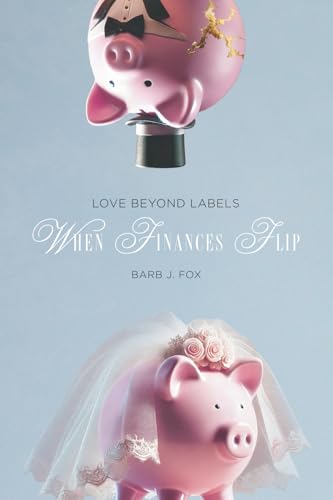 Love Beyond Labels: When Finances Flip von Fox Treks