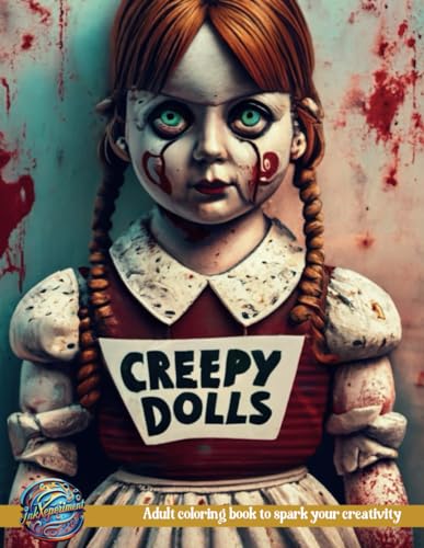Creepy Doll Coloring Book: An Adult Coloring Book Features Baby Dolls in Horror Style, Gore & Spine-Chilling Illustrations von Independently published