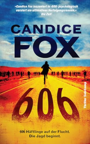 606: Thriller | 606 Häftlinge auf der Flucht. Die Jagd beginnt. (suhrkamp taschenbuch) von Suhrkamp Verlag AG
