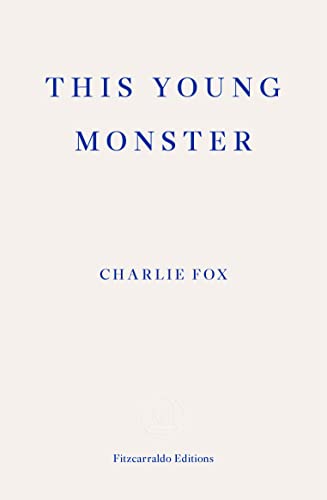 This Young Monster von Fitzcarraldo Editions
