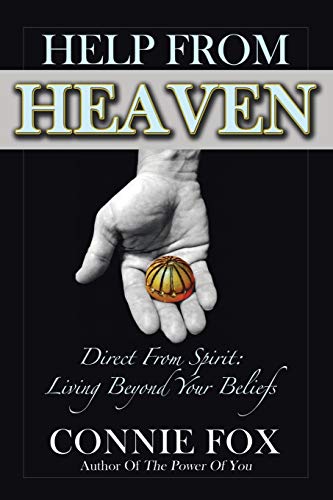 Help from Heaven: Direct From Spirit: Living Beyond Your Beliefs von Balboa Press