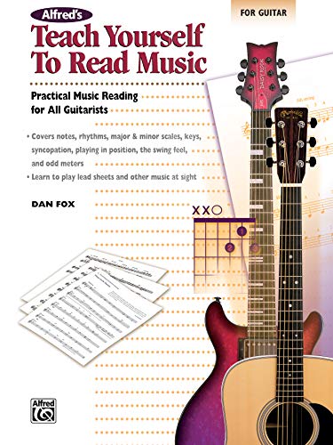 Alfred's Teach Yourself to Read Music for Guitar: Practical Music Reading for All Guitarists!