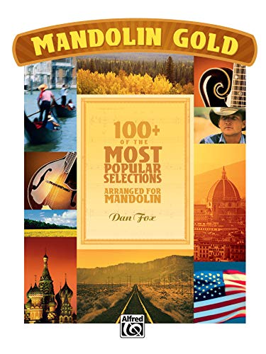 Mandolin Gold: 100+ of the Most Popular Selections