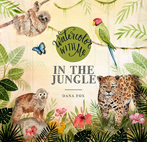 In the Jungle (Watercolor With Me) von Page Street Publishing