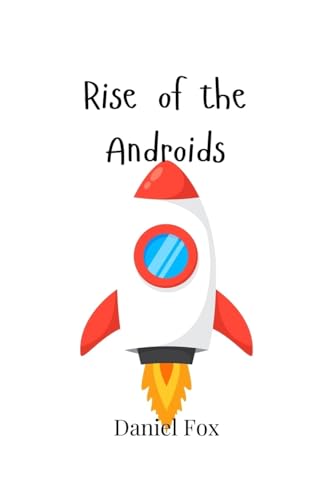 Rise of the Androids von Creative Arts Management OÜ