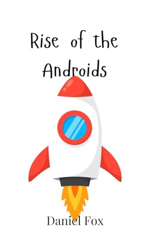 Rise of the Androids von Creative Arts Management OÜ