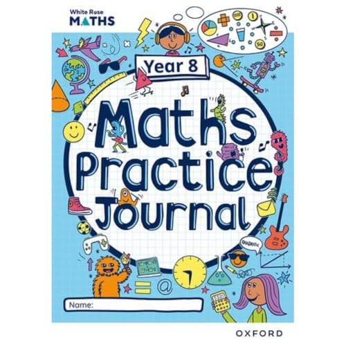 White Rose Maths Practice Journals Year 8 Workbook: Single Copy von Oxford University Press
