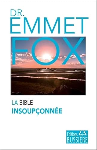 La Bible insoupçonnée La Bible insoupçonnée
