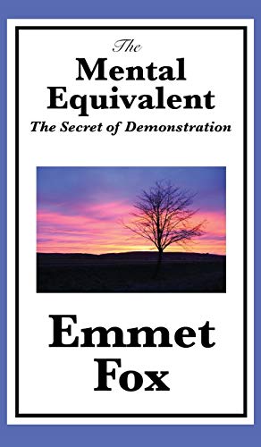 The Mental Equivalent: The Secret of Demonstration von Wilder Publications