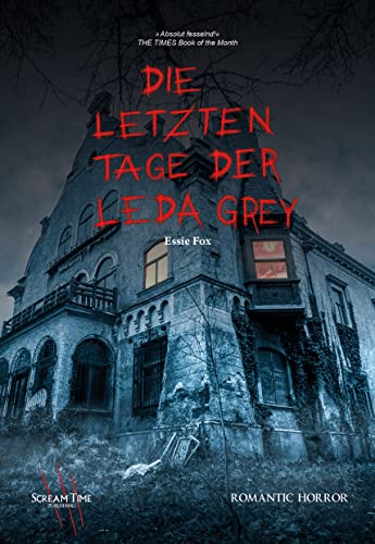 Die letzten Tage der Leda Grey von Scream Time Publishing