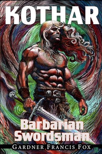 Kothar: Barbarian Swordsman book #1: Revised (Kothar Sword & Sorcery, Band 1)