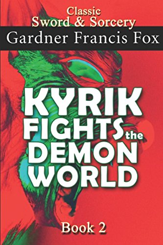 Kyrik Fights the Demon World Book #2: Revised (Sword & Sorcery, Band 7)