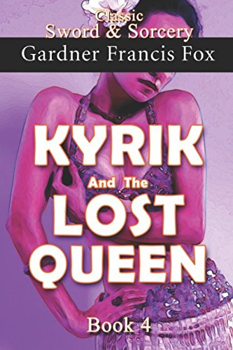 Kyrik and the Lost Queen Book #4: Revised (Sword & Sorcery, Band 9) von Independently published