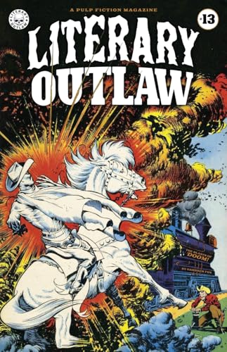 Literary Outlaw #13: The Blasts of Doom von Literary Outlaw Press