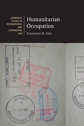 Humanitarian Occupation (Cambridge Studies in International and Comparative Law)
