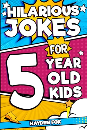 Hilarious Jokes For 5 Year Old Kids: An Awesome LOL Gag Book For Young Boys and Girls Filled With Tons of Tongue Twisters, Rib Ticklers, Side Splitters, and Knock Knocks von Independently published