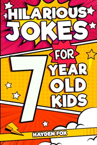 Hilarious Jokes For 7 Year Old Kids: An Awesome LOL Gag Book For Young Boys and Girls Filled With Tons of Tongue Twisters, Rib Ticklers, Side Splitters, and Knock Knocks von Independently Published