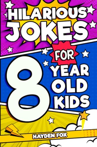 Hilarious Jokes For 8 Year Old Kids: An Awesome LOL Gag Book For Young Boys and Girls Filled With Tons of Tongue Twisters, Rib Ticklers, Side Splitters, and Knock Knocks von Independently Published