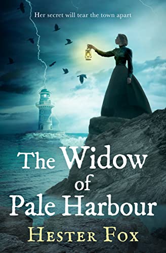 The Widow Of Pale Harbour: a thrilling gothic tale of intrigue, romance and murder perfect for fans of Lucinda Riley and Dinah Jefferies