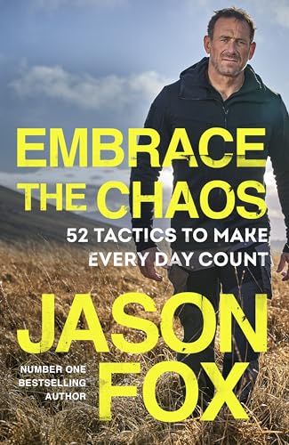 Embrace the Chaos: The brand new motivational book to help you master the power of habits and transform your life, from the author of Battle Scars