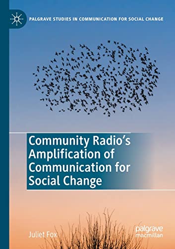 Community Radio's Amplification of Communication for Social Change (Palgrave Studies in Communication for Social Change) von MACMILLAN