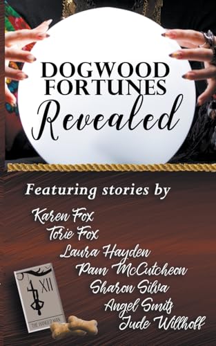 Dogwood Fortunes Revealed von Parker Hayden Media