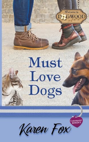 Must Love Dogs: A Dogwood Sweet Romance von Parker Hayden Media