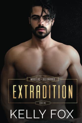 Extradition (Mobsters and Billionaires, Band 1)